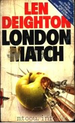 LONDON MATCH   1985  PDF电子版封面  0586066357  LEN DEIGHTON 