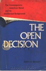 THE OPEN DECISION   1970年  PDF电子版封面    JERRY H.BRYANT 