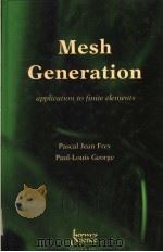 MESH GENERATION     PDF电子版封面    PASCAL JEAN FREY  PAUL-LOUIS G 