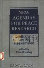 NEW AGENDAS FOR PEACE RESEARCH   1992  PDF电子版封面  1555872905   