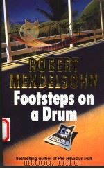 FOOTSTEPS ON A DRUM     PDF电子版封面    ROBERT MENDELSOHN 