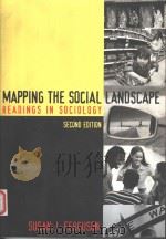MAPPING THE SOCIAL LANDSCAPE  READINGS IN SOCIOLOGY  SECOND EDITION   1999年  PDF电子版封面    SUSAN J.FERGUSON 