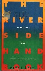 THE RIVERSIDE HANDBOOK   1992年  PDF电子版封面    LYNN BEENE  WILLIAM VANDE KOPP 