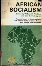 AFRICAN SOCIALISM   1964  PDF电子版封面    WILLIAM H.FRIEDLAND  CARL G.RO 