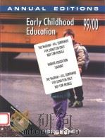 EARLY CHILDHOOD EDUCATION 99/00  ANNUAL EDITIONS  TWENTIETH EDITION   1999年  PDF电子版封面     