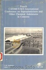 FOURTH CANMET/ACI INTERNATIONAL CONFERENCE ON SUPERPLASTICIZERS AND OTHER CHEMICAL ADMIZTURES IN CON（1994 PDF版）