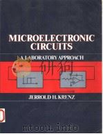 MICROELECTRONIC CIRCUITS  A LABORATORY APPROACH   1991  PDF电子版封面  013582883X   