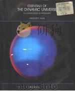 ESSENTIALS OF THE DYNAMIC UNIVERSE  AN INTRODUCTION TO ASTRONOMY  THIRD EDITION     PDF电子版封面  0314578714  THEODORE P.SNOW 