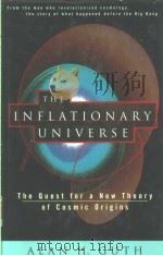 THE INFLATIONARY UNIVERSE   1997  PDF电子版封面  0224044486  ALAN H.GUTH 