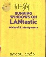 RUNNING WINDOWS ON LANTASTIC   1993  PDF电子版封面  0830644466   