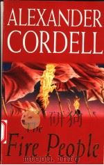 THE FIRE PEOPLE  ALEXANDER CORDELL   1999年  PDF电子版封面    ALEXANDER CORDELL 
