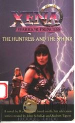 XENA:WARRIOR PRINCESS THE HUNTRESS AND THE SPHINX   1997年  PDF电子版封面    RU EMERSON 