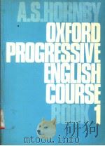 OXFORD PROGRESSIVE ENGLISH COURSE   1954  PDF电子版封面  0194321118  A.S.HORNBY 
