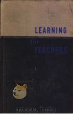LEARNING FOR TEACHERS   1962  PDF电子版封面    EDWRD ARTHUR TOWNSEND  PAUL J. 
