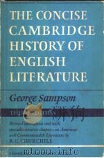 THE CONCISE CAMBRIDGE HISTORY OF ENGLISH LITERATURE   1975年  PDF电子版封面    GEORGE SAMPSON 