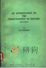 AN INTRODUCTION TO THE PRONUNCIATION OF ENGLISH  SECOND EDITION   1970年  PDF电子版封面    A.C.GIMSON 