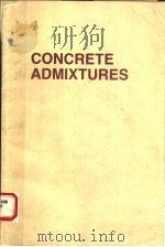 CONCRETE ADMIXTURES   1990  PDF电子版封面  0442001495  VANCE H.DODSON 