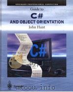 GUIDE TO C# AND OBJECT ORIENTATION     PDF电子版封面  1852335815  JOHN HUNT 