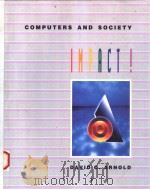 COMPUTERS AND SOCIETY IMPACT!   1991  PDF电子版封面  0075578123  DAVID O.ARNOLD 
