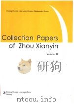 COLLECTION PAPERS OF ZHOU XIANYIN VOLUME 2     PDF电子版封面  7303062610   