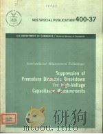 SEMICONCHUCTOR MEASUREMENT TECHNOLOGY：SUPPRESSION OF PREMATURE DIELECTRIC BREAKDOWN FOR HIGH-VOLTAGE     PDF电子版封面    ALVIN M.GOODMAN 