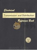 ELECTRICAL TRANSMISSION AND DISTRIBUTION REFERENCE BOOK     PDF电子版封面     