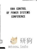 1984 CONTROL OF POWER SYSTEMS CONFERENCE     PDF电子版封面     