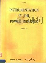 INSTRUMENTATION IN THE POWER INDUSTRY  VOLUME 24     PDF电子版封面  0876645201   