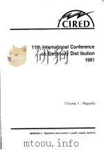 11TH INTERNATIONAL CONFERENCE ON ELECTRICITY DISTRIBUTION  1991  SESSION 4     PDF电子版封面     