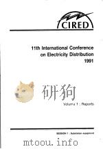 11TH INTERNATIONAL CONFERENCE ON ELECTRICITY DISTRIBUTION  1991  SESSION 1     PDF电子版封面     