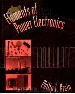 ELEMENTS OF POWER ELECTRONICS     PDF电子版封面  0195117018  PHILIP T.KREIN 