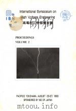 INTERNATIONAL SYMPOSIUM ON HIGH VOLTAGE ENGINEERING PROCEEDINGS  VOLUME 2     PDF电子版封面     