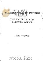 CLASSIFICATION OF PATENTS ISSUED FROM THE UNITED STATES PATENTS OFFICE：1959-1960     PDF电子版封面     