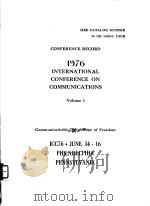 CONFERENCE RECORD  1976 INTERNATIONAL CONFERENCE ON COMMUNICATIONS  VOLUME 1     PDF电子版封面     