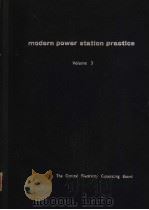 MODERN POWER STATION PRACTICE  VOLUME 3   1963  PDF电子版封面     
