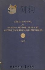 ASTM MANUAL FOR RATING MOTOR FUELS BY MOTOR AND RESEARCH METHODS     PDF电子版封面     