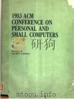 1983 ACM CONFERENCE ON PERSONAL AND SMALL COMPUTERS     PDF电子版封面     