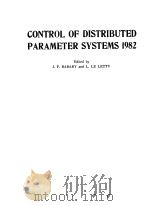 CONTROL OF DISTRIBUTED PARAMETER SYSTEMS 1982（ PDF版）