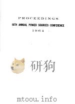 PROCEEDINGS 18TH ANNUAL POWER SOURCES CONFERENCE 1964     PDF电子版封面     