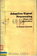 ADAPTIVE SIGNAL PROCESSING THEORY AND APPLICATIONS（ PDF版）