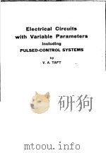 ELECTRICAL CIRCUITS WITH VARIABLE PARAMETERS INCLUDING PULSED-CONTROL SYSTEMS（ PDF版）