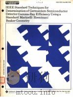 IEEE STANDARD TECHNIQUES FOR DETERMINATION OF GERMANIUM SEMICONDUCTOR DETECTOR GAMMA-RAYEFFICIENCYUS（ PDF版）