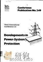 DEVELOPMENTS IN POWER-SYSTEM PROTECTION     PDF电子版封面  0852962894   
