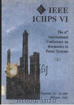 THE 6TH INTERNATIONAL CONFERENCE ON HARMONICS IN POWER SYSTEMS  （上册）     PDF电子版封面     