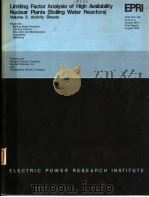 LIMITING FACTOR ANALYSIS OF HIGH AVAILABILITY NUCLEAR PLANTS (BOILING WATER REACTORS)  VOLUME 2:ACTI     PDF电子版封面     