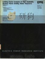 LIMITING FACTOR ANALYSIS OF HIGH AVAILABILITY NUCLEAR PLANTS (BOILING WATER REACTORS)  VOLUME 1（ PDF版）