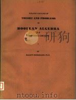 SCHAUM'S OUTLINE OF THEORY AND PROBLEMS OF BOOLEAN ALGEBRA AND SWITCHING CIRCUITS     PDF电子版封面    ELLIOTT MENDELSON 