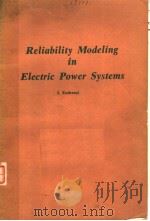 RELIABILITY MODELING IN ELECTRIC POWER SYSTEMS     PDF电子版封面    J.ENDRENYI 