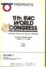11TH IFAC WORLD CONGRESS  VOLUME 3     PDF电子版封面    V.UTKIN  O.JAAKSOO 