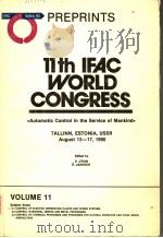 11TH IFAC WORLD CONGRESS  VOLUME 11     PDF电子版封面    V.UTKIN  O.JAAKSOO 